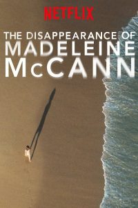 O Desaparecimento de Madeleine McCann: 1 Temporada