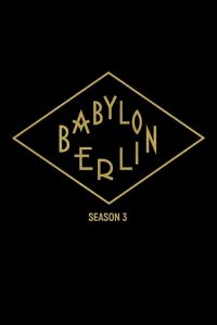 Babylon Berlin: 3 Temporada