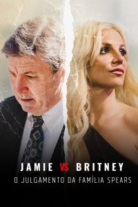 Jamie Vs Britney: O Julgamento da Família Spears: 1 Temporada