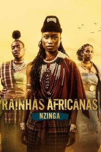 Rainhas Africanas: Nzinga: 1 Temporada