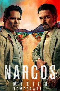 Narcos: México: 1 Temporada