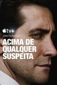 Acima de Qualquer Suspeita: 1 Temporada