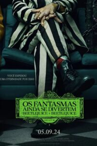 Os Fantasmas Ainda se Divertem: Beetlejuice Beetlejuice