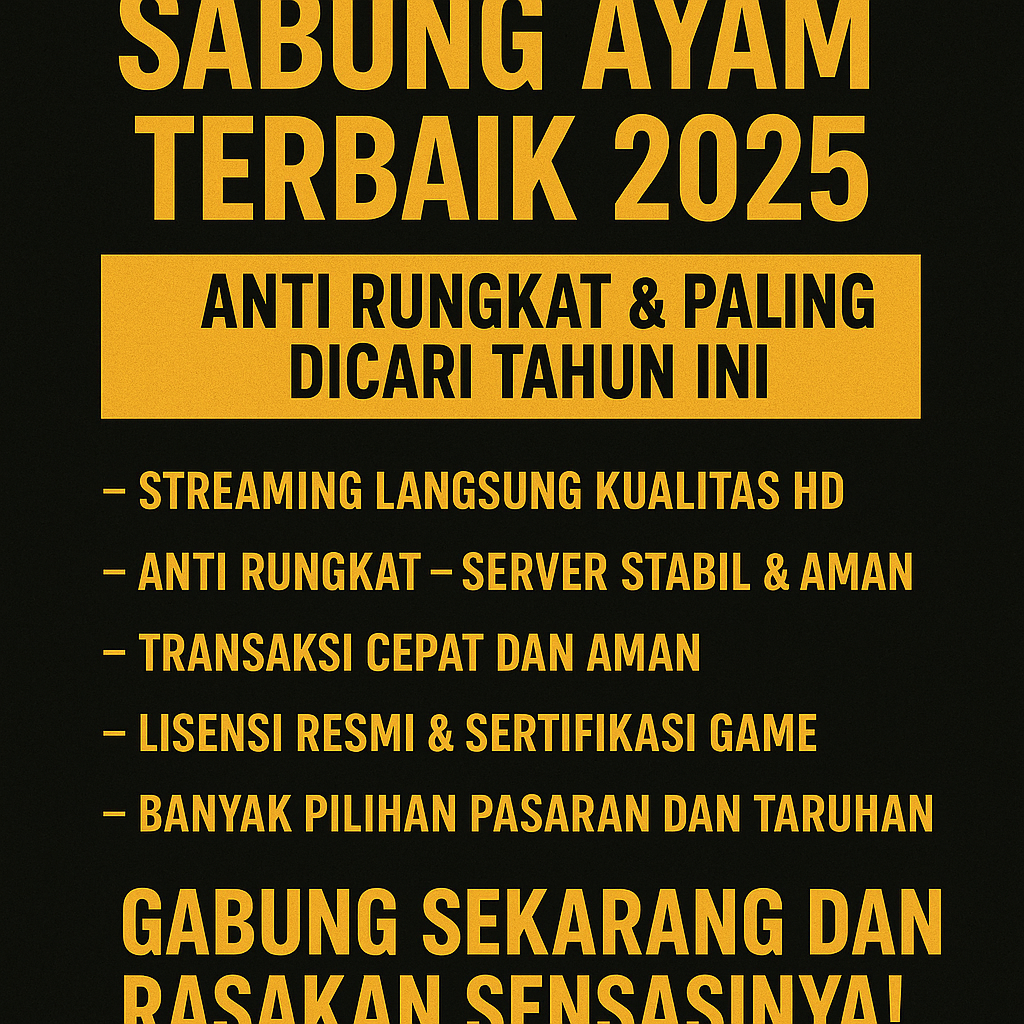 SABUNG AYAM TERBAIK 2025: ANTI RUNGKAT & PALING DICARI TAHUN INI